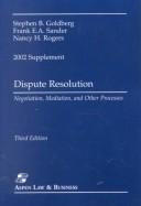Cover of: Dispute Resolution by Stephen B. Goldberg, Frank E. A. Sanders, Nancy H. Rogers