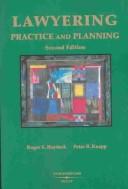 Cover of: Lawyering: Practice and Planning (American Casebook Series)