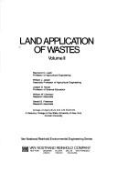 Cover of: Land Application of Wastes, Vol. 2 (Van Nostrand-Reinhold Environmental Engineering Series) by Joseph D. Novak, Raymond C. Loehr, William J. Jewell