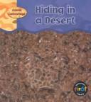 Cover of: Hiding in a Desert (Whitehouse, Patricia, Animal Camouflage.)