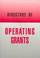 Cover of: Directory of Operating Grants