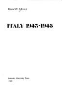 Cover of: Italy 1943-1945 (The Politics of Liberation Series, volume one)