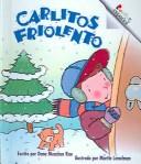 Carlitos Friolento/Chilly Charlie by Dana Meachen Rau