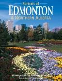 Cover of: A Portrait of Edmonton & Northern Alberta