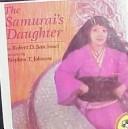 Cover of: The Samurai's Daughter by Robert D. San Souci