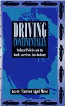 Cover of: Driving Continentally: National Policies and the North American Auto Industry