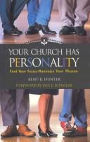 Your church has personality by Kent R. Hunter