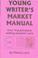 Cover of: Young Writer's Market Manual