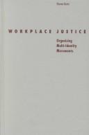 Cover of: Workplace Justice by Sharon Kurtz, Sharon Kurtz