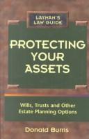 Protecting your assets by Donald J. Burris