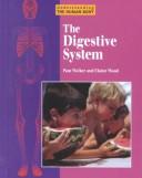 Cover of: Understanding the Human Body - The Digestive System (Understanding the Human Body)