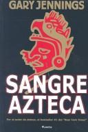 Cover of: Sangre Azteca / Aztec Blood by Gary Jennings, Nora Watson