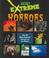 Cover of: Extreme Horrors (Planet's Most Extreme)