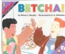 Cover of: Betcha! by Stuart Murphy