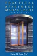 Cover of: Practical Apartment Management by Edward N. Kelley