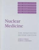 Cover of: Nuclear Medicine: The Requisites