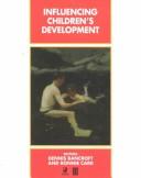 Cover of: Influencing Children's Development (Child Development)