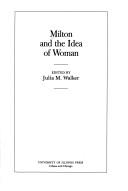 Cover of: Milton and the idea of woman