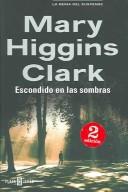 Cover of: Escondido En Las Sombras / Nighttime is my Time by Mary Higgins Clark