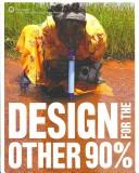 Cover of: Design for the Other 90%