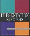 Cover of: Presentation Success by Jackie L. Jankovich Hartman, Jackie Jankovich, Elaine LeMay, Jackie Jankovich, Elaine LeMay