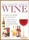 Cover of: The Complete Guide to Wine (Illustrated Encyclopedias)