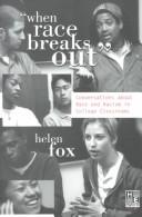 Cover of: "When Race Breaks Out:" Conversations about Race and Racism in College Classrooms