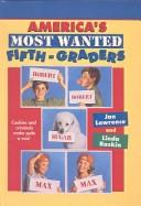 Cover of: America's Most Wanted Fifth-Graders by Jan Lawrence