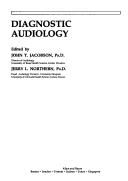 Cover of: Diagnostic Audiology by John T. Jacobson
