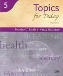 Cover of: Topics for Today, Third Edition  (Reading for Today Series, Book 5)  (Infotrac College Edition)