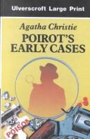 Cover of: Poirots' early cases by Agatha Christie, Agatha Christie