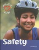 Cover of: Healthy Body - Safety and Risk Taking (Healthy Body)