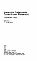 Cover of: Sustainable Environmental Economics and Management: Principles and Practice