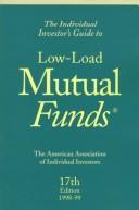 Cover of: The Individual Investor's Guide to Low-Load Mutual Funds (Individual Investors Guide to the Top Mutual Funds)