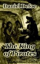 Cover of: The King of Pirates by Daniel Defoe, Daniel Defoe