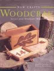 Cover of: Woodcraft (The New Craft Series) by Stewart Walton, Sally Walton