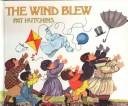 Cover of: The Wind Blew by Pat Hutchins