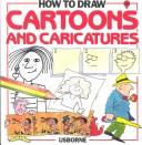 Cover of: How to Draw Cartoons and Caricatures (Young Artist Series)
