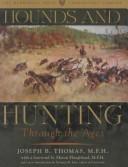 Cover of: Hounds and Hunting Through the Ages
