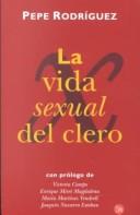 Cover of: La vida sexual del clero (Punto de Lectura)