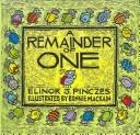 Cover of: Remainder of One by Elinor J. Pinczes