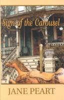 Cover of: Sign of the Carousel by Jane Peart