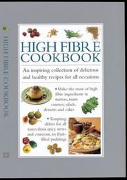 Cover of: High Fiber Cookbook: An Inspiring Collection of Delicious and Healthy Recipes for All Occasions (Cook's Essentials)