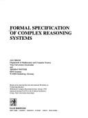 Cover of: Formal specification of complex reasoning systems by Jan Treur, Thomas Wetter