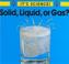 Cover of: Solid, Liquid or Gas? (It's Science!)