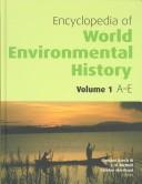 Cover of: Encyclopedia of World Environmental History