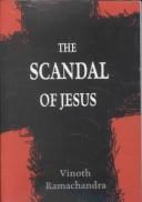 Cover of: The Scandal of Jesus by Vinoth Ramachandra