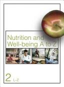 Cover of: Nutrition and well-being A to Z by Delores C.S. James, editor in chief.