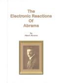 Cover of: The Electronic Reactions of Abrams
