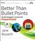 Cover of: Better Than Bullet Points